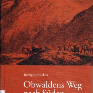 Obwaldens Weg nach Süden