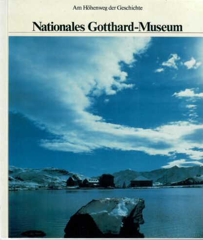 Nationales Gotthard-Museum