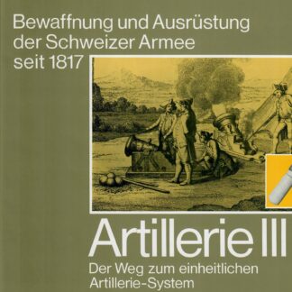 Artillerie III, Der Weg zum einheitlichen Artillerie-System