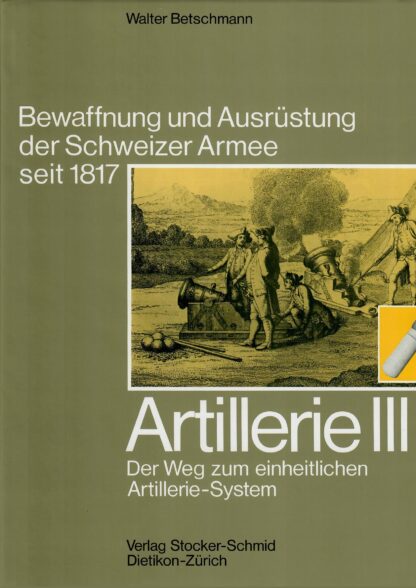 Artillerie III, Der Weg zum einheitlichen Artillerie-System