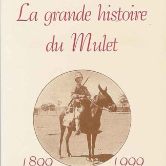 La grande histoire du Mulet