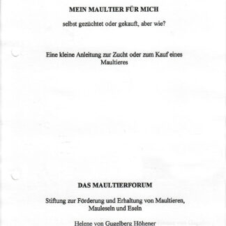 Mein Maultier für mich selbst gezüchtet oder gekauft, aber wie?