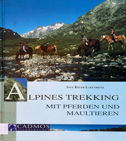 Alpines Trekking mit Pferden und Maultieren