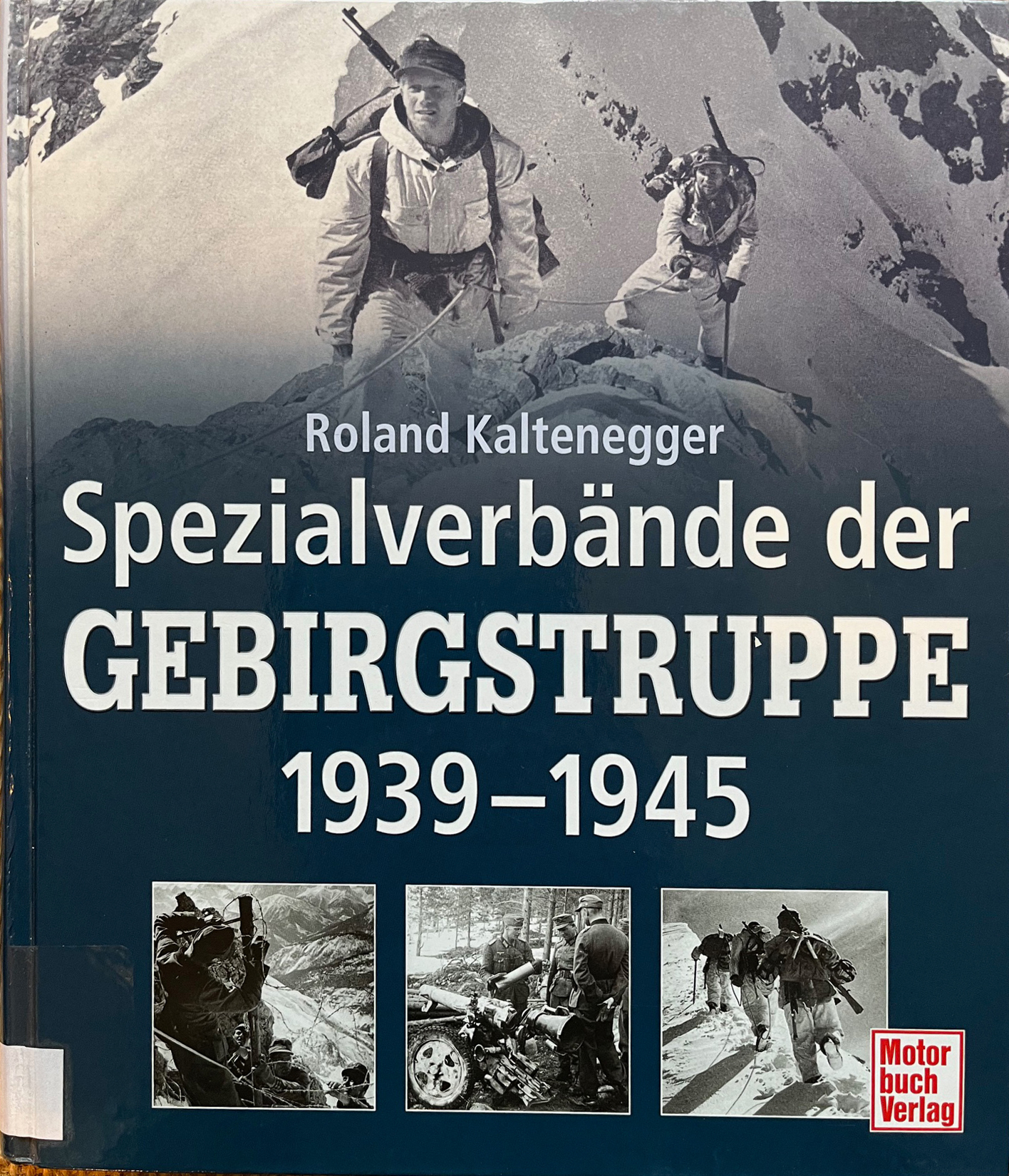 Spezialverbände der Gebirgstruppe 1939-1945