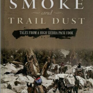 Campfire Smoke and Trail Dust