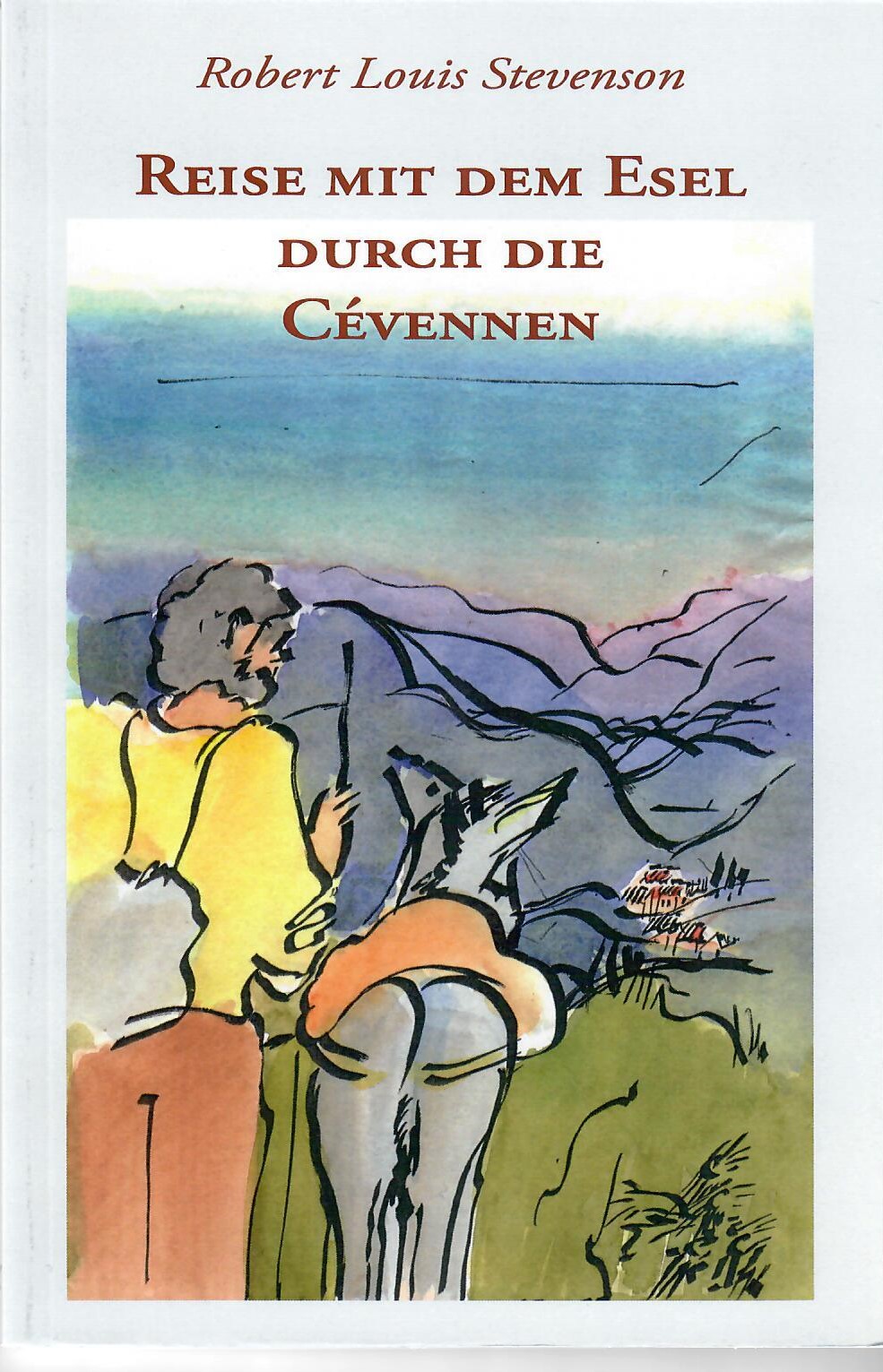 Reise mit dem Esel durch die Cévennen