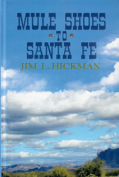 Mule Shoe to Santa Fe