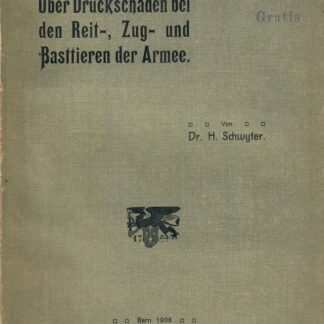 Über Druckschäden bei den Reit-, Zug- und Basttieren der Armee