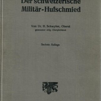 Der schweizerische Militärhufschmied