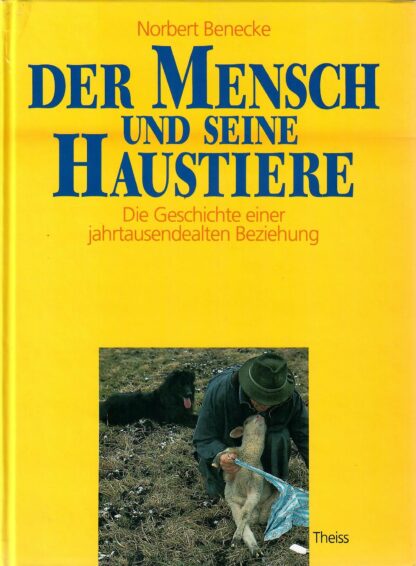 Der Mensch und seine Haustiere