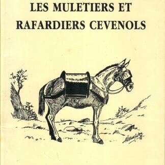 Les Muletiers et rafardiers Cévenols