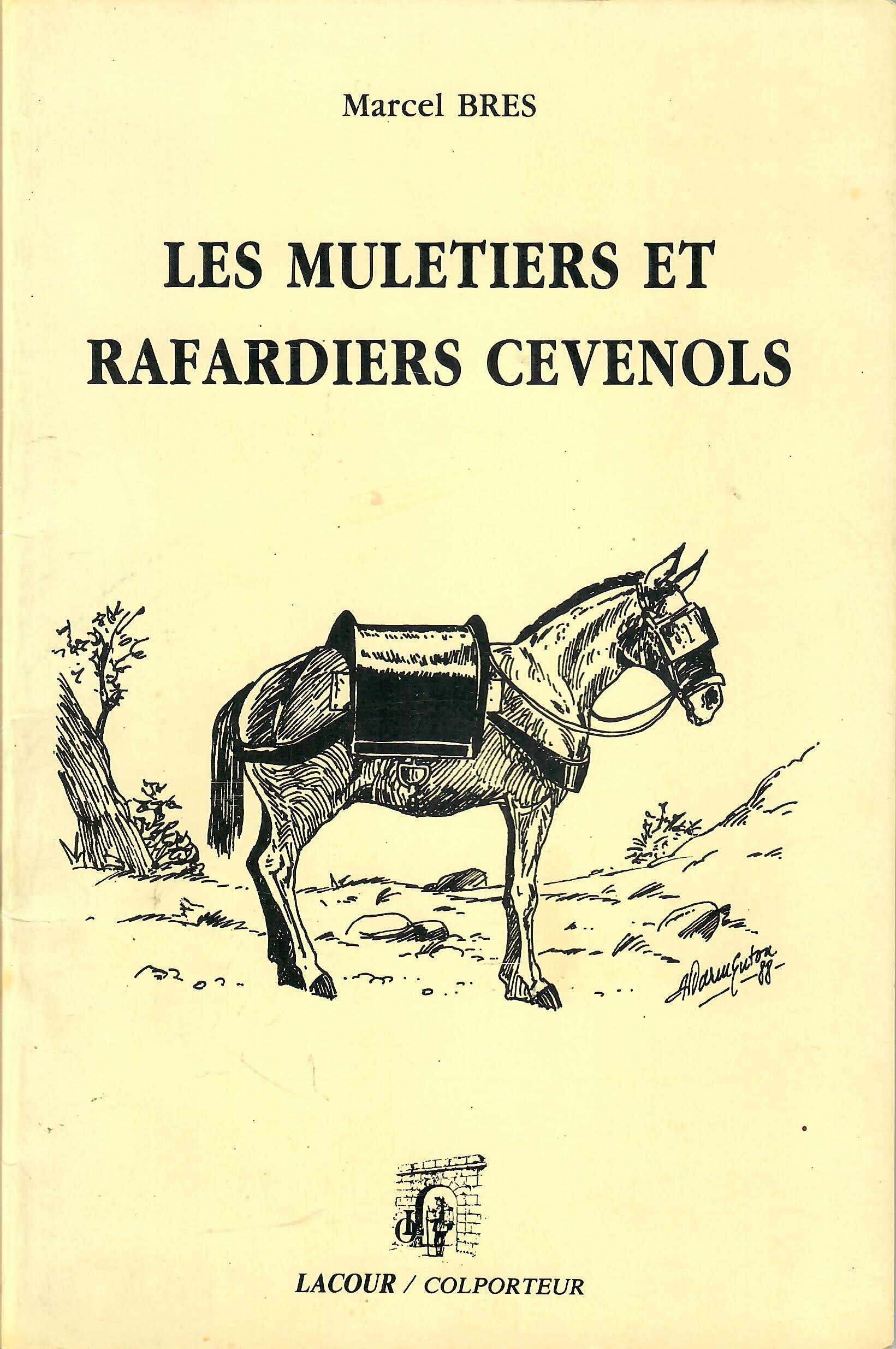 Les Muletiers et rafardiers Cévenols