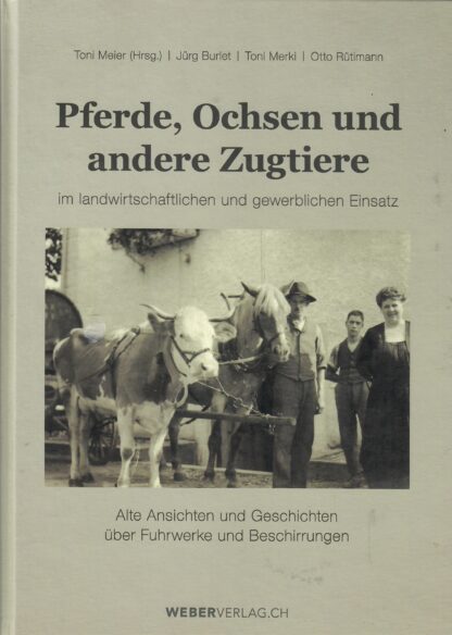 Pferde, Ochsen und andere Zugtiere