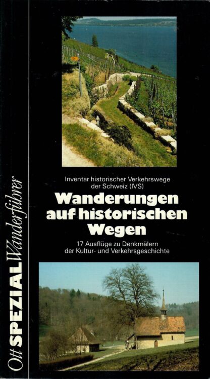 Wanderungen auf historischen Wegen