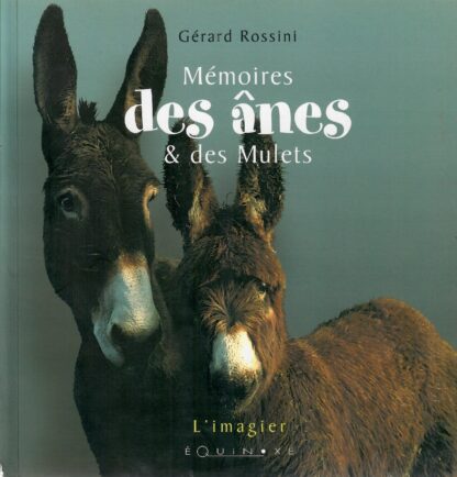 Mémoires des ânes & des Mulets