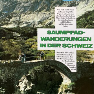 Saumpfad-Wanderungen in der Schweiz