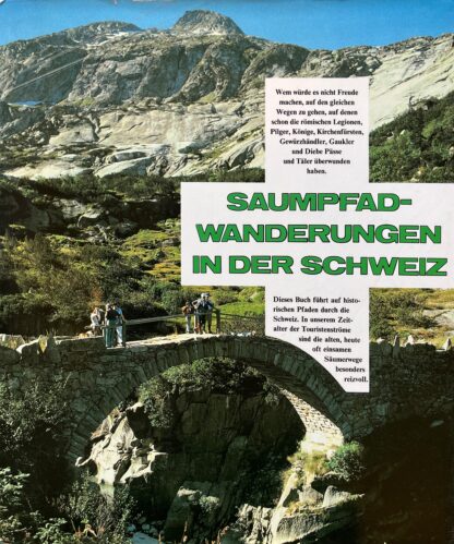 Saumpfad-Wanderungen in der Schweiz