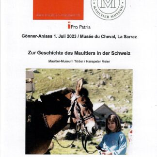 Zur Geschichte des Maultiers in der Schweiz