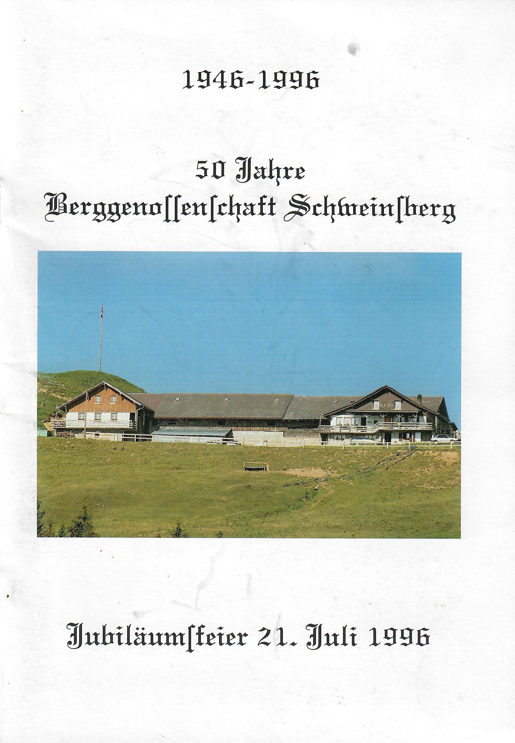 1946-1996 - 50 Jahre Berggenossenschaft Schweinberg