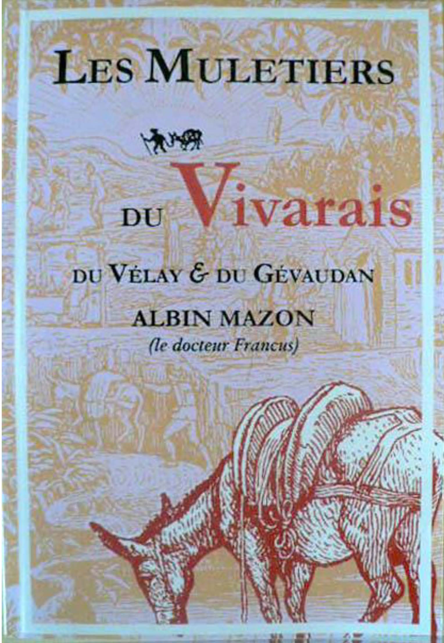 Les muletiers du Vivarais