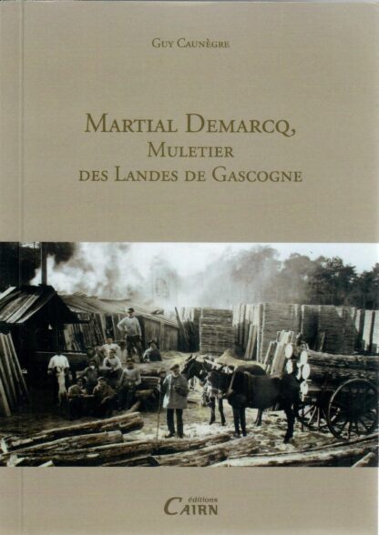 Martial Demarcq, Muletier des Landes de Gasccogne