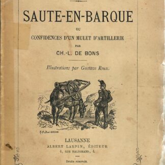 Saute-en-barque ou confidences d'un mulet d'artillerie