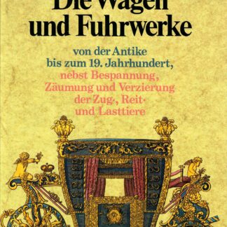 Die Wagen und Fuhrwerke