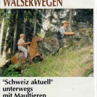 Unterwegs auf Walserwegen