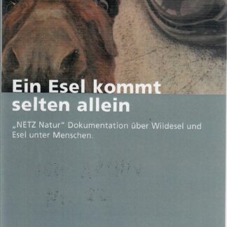 Ein Esel kommt selten allein