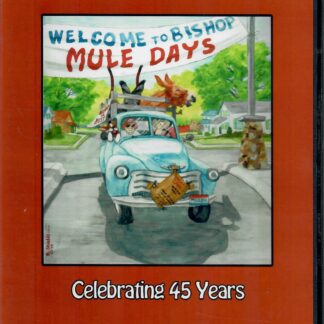 Mule Days - Celebraiting 45 Years
