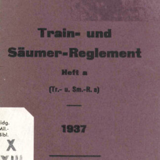 Train- und Säumer-Reglement Heft a 1937